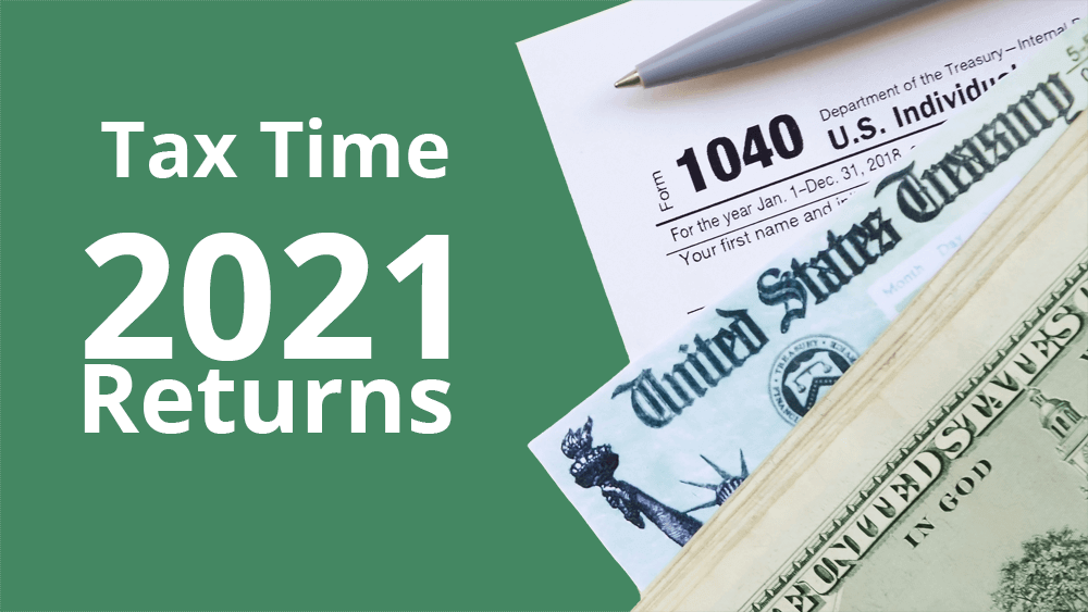 Time for 2021 Taxes