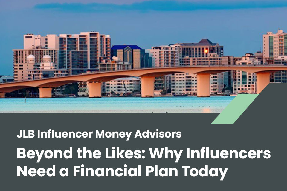 Beyond the Likes: Why Influencers Need a Financial Plan Today?